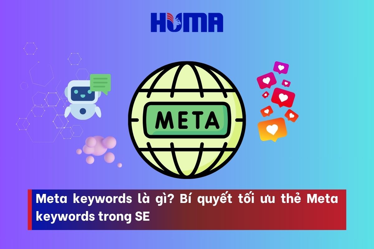 Meta keywords là gì? Bí quyết tối ưu thẻ Meta keywords trong SEO
